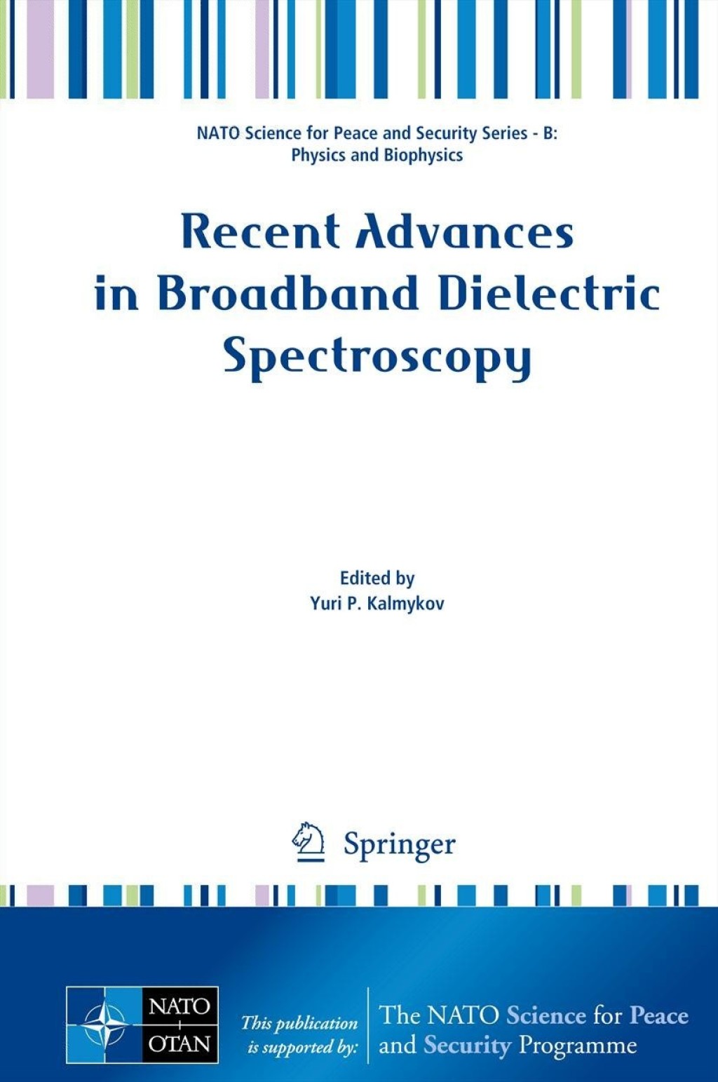 Recent Advances in Broadband Dielectric Spectroscopy 