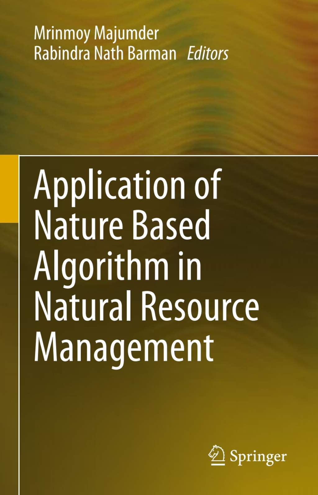 Application of Nature Based Algorithm in Natural Resource Management 
