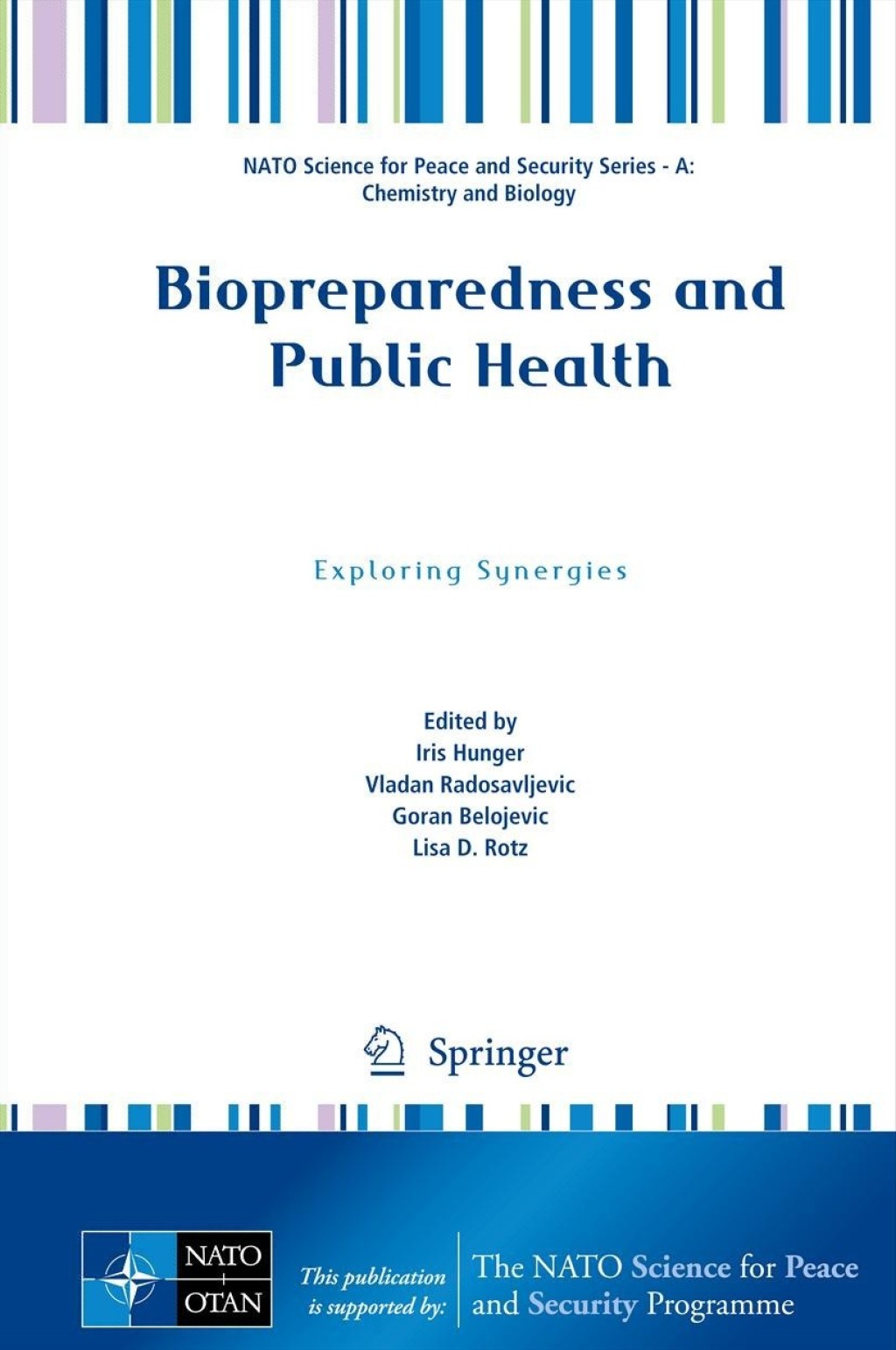 Biopreparedness and Public Health Exploring Synergies 