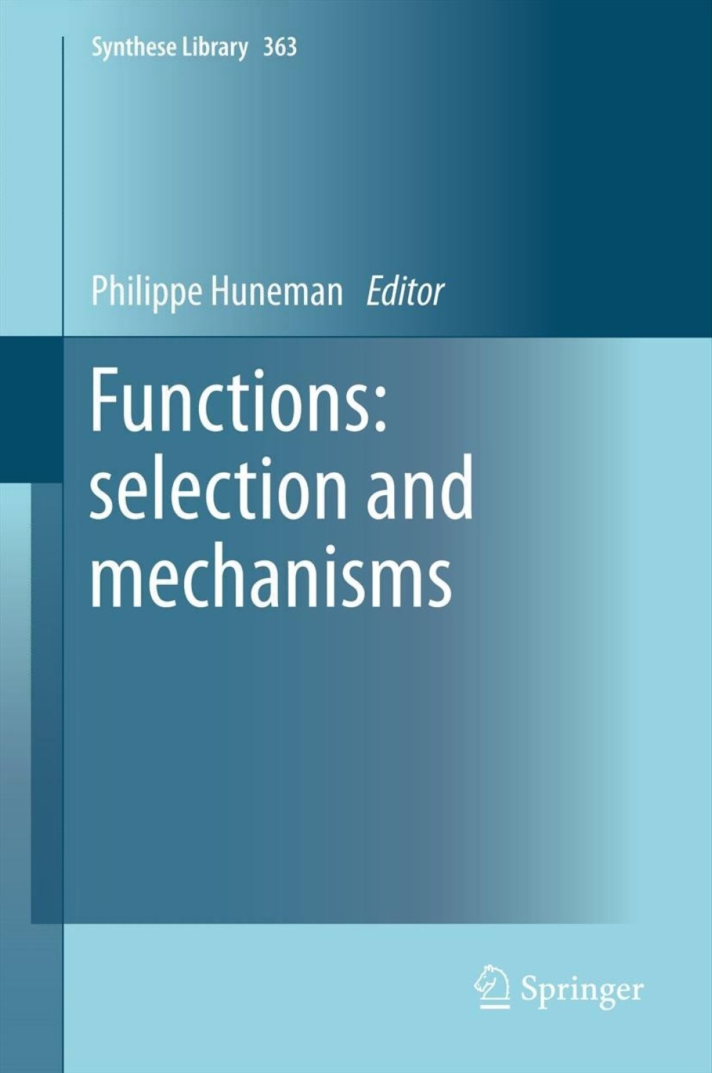 Functions: selection and mechanisms 