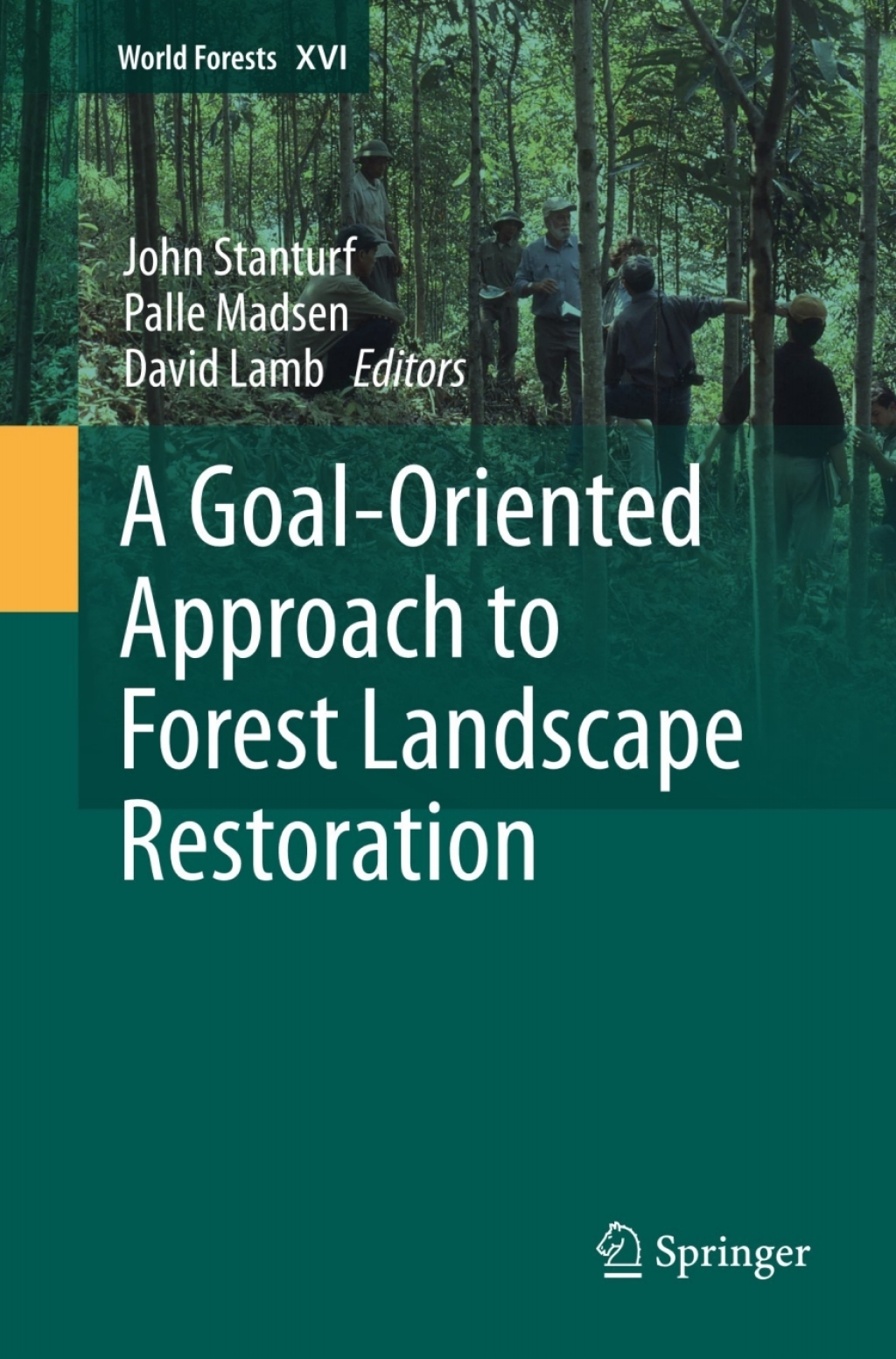 A Goal-Oriented Approach to Forest Landscape Restoration 