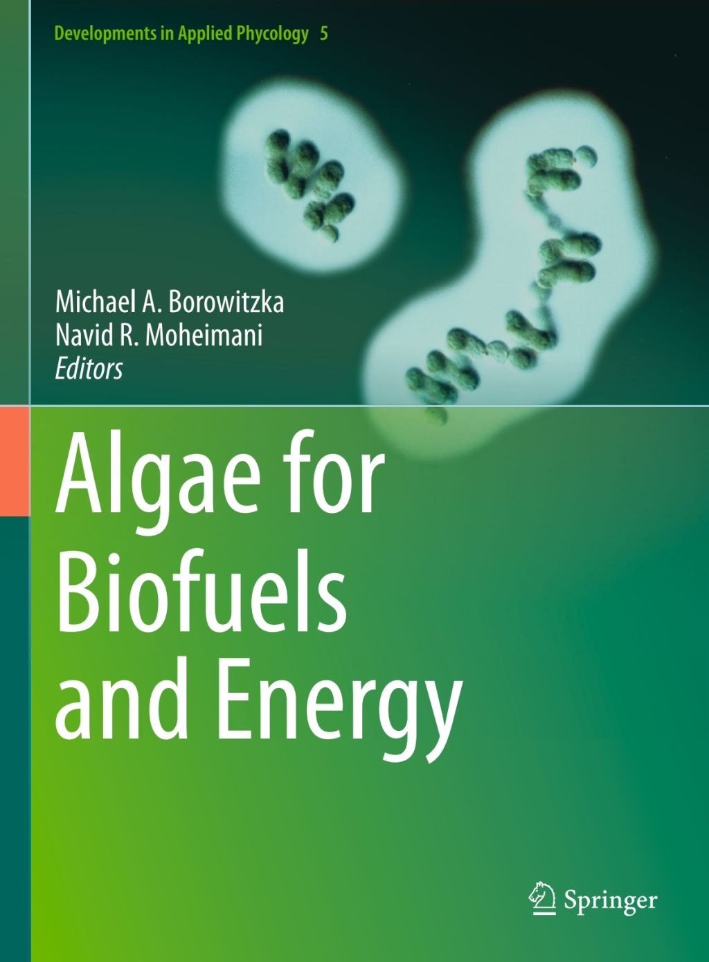 Algae for Biofuels and Energy 