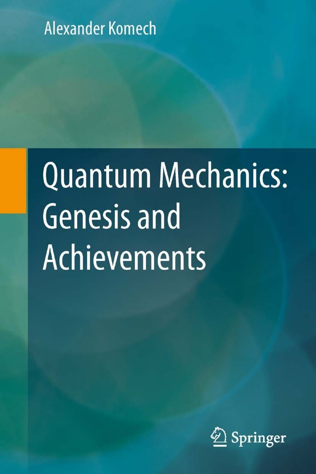 Quantum Mechanics: Genesis and Achievements 
