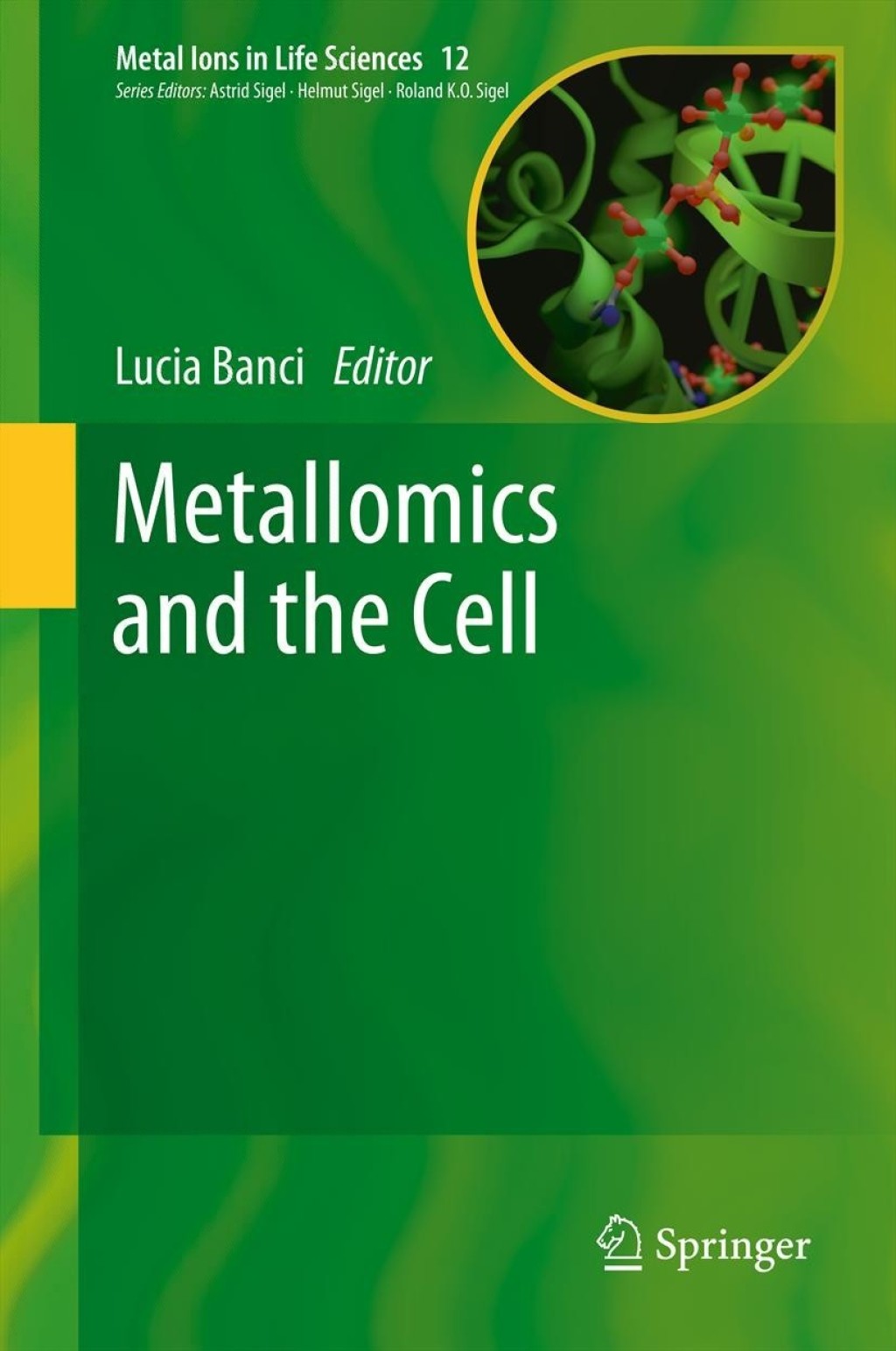 Metallomics and the Cell 