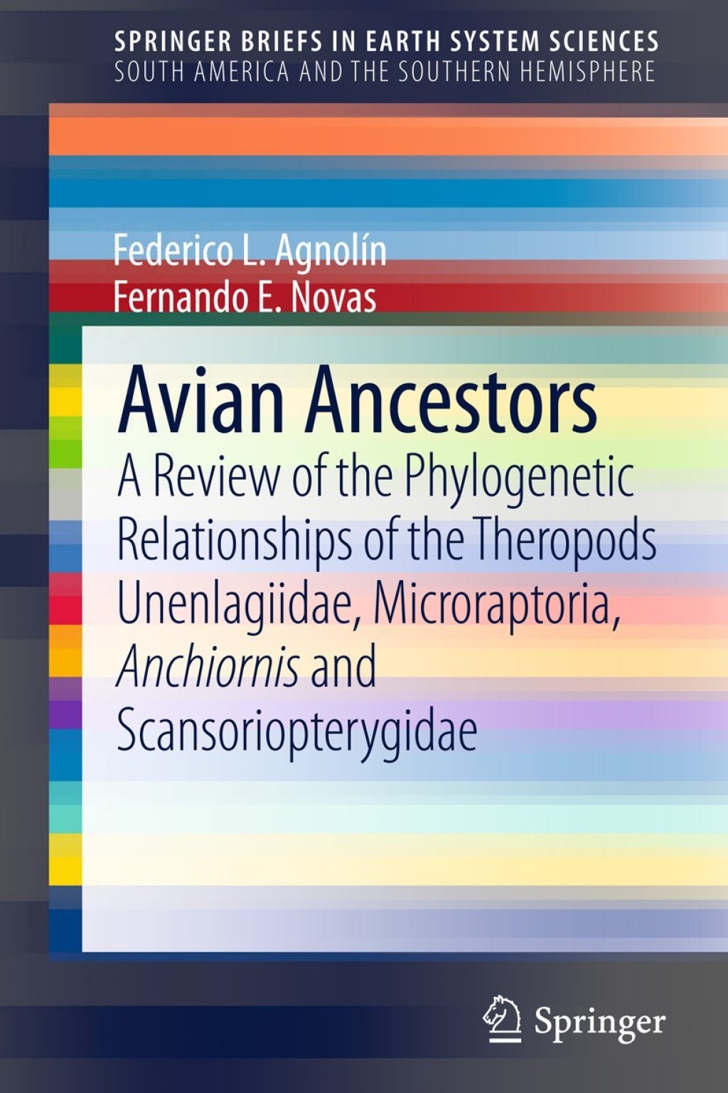 Avian Ancestors A Review of the Phylogenetic Relationships of the Theropods Unenlagiidae, Microraptoria, Anchiornis and Scansoriopterygidae 