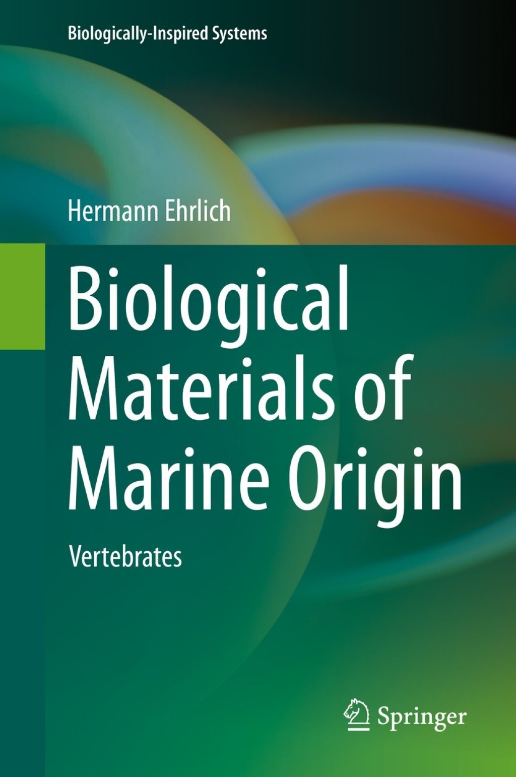 Biological Materials of Marine Origin Vertebrates 