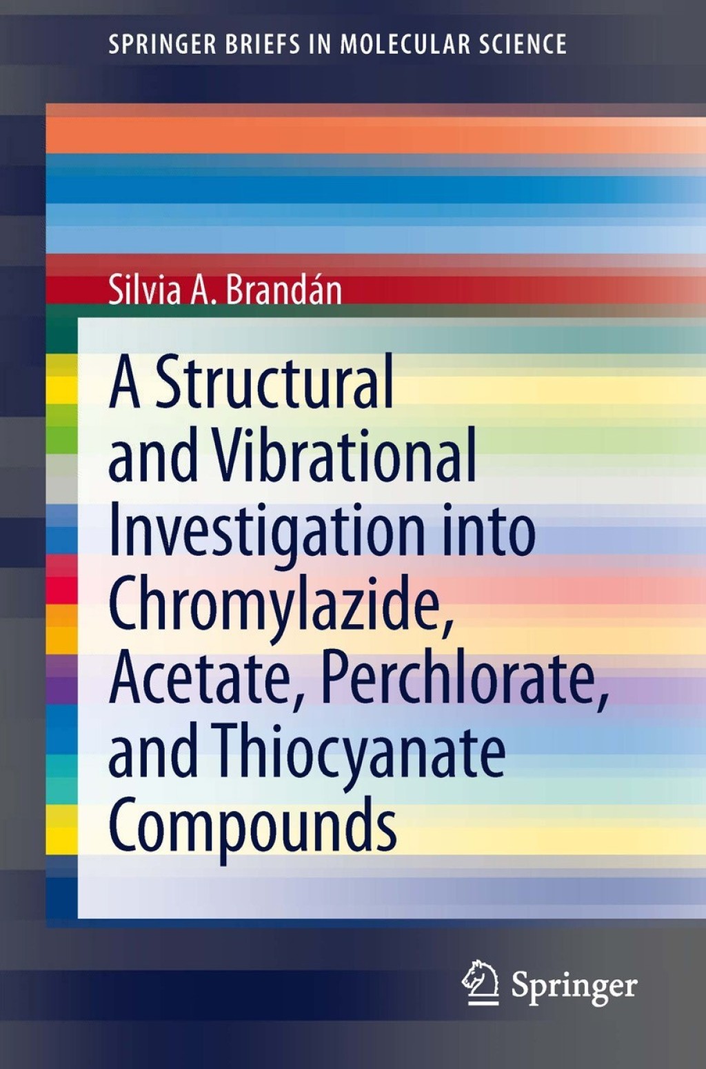 A Structural and Vibrational Investigation into Chromylazide, Acetate, Perchlorate, and Thiocyanate Compounds 