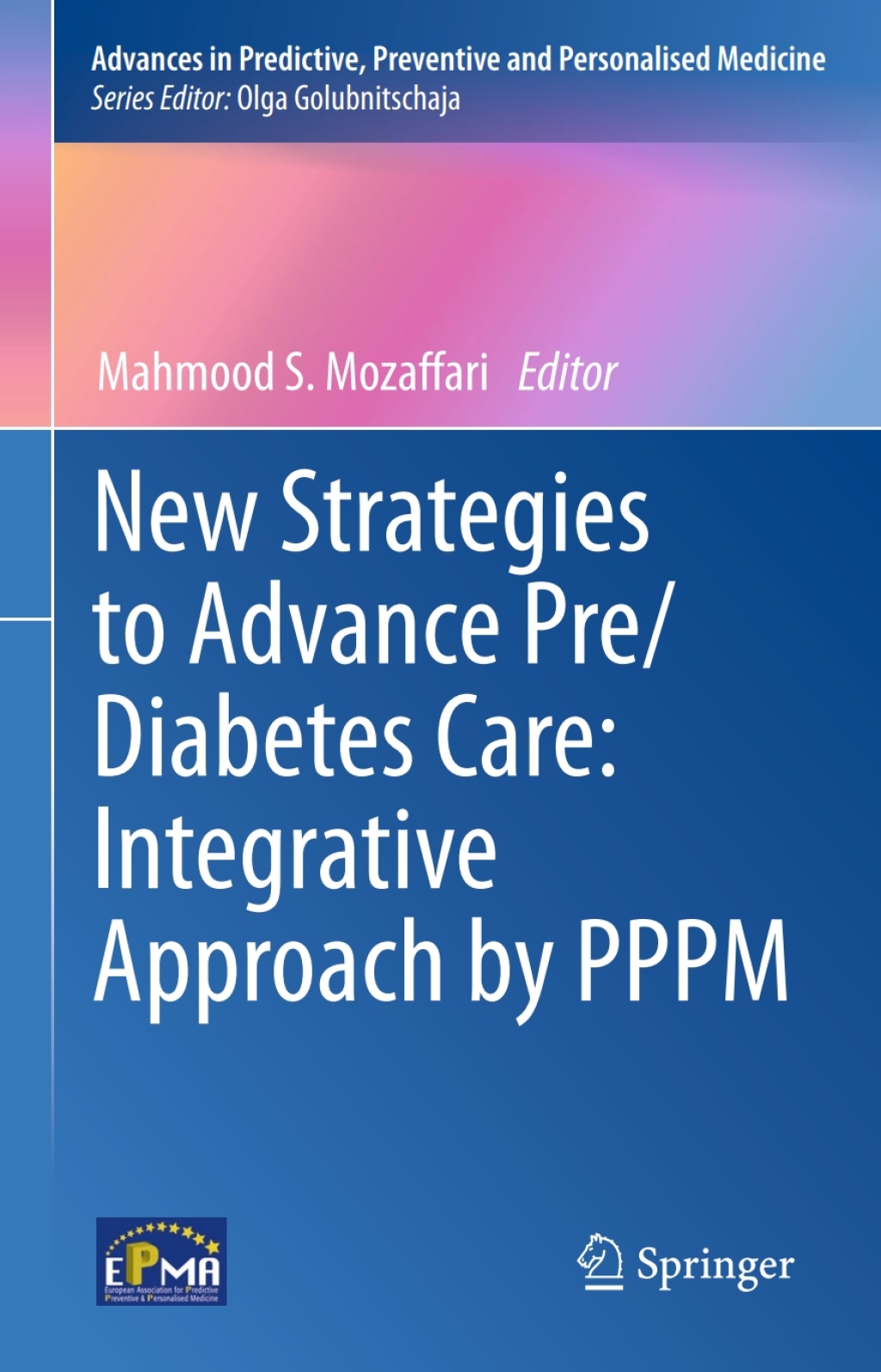 New Strategies to Advance Pre/Diabetes Care: Integrative Approach by PPPM 