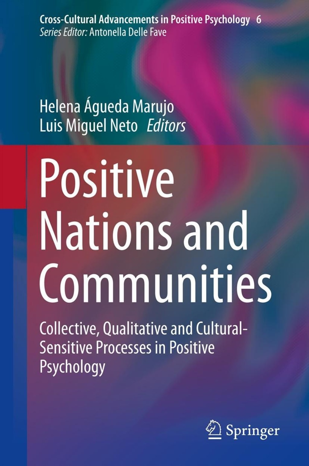 Positive Nations and Communities Collective, Qualitative and Cultural-Sensitive Processes in Positive Psychology 