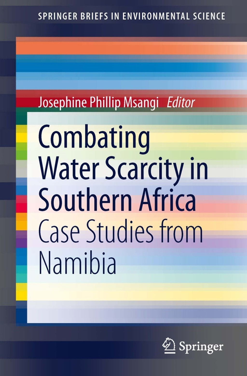Combating Water Scarcity in Southern Africa Case Studies from Namibia 