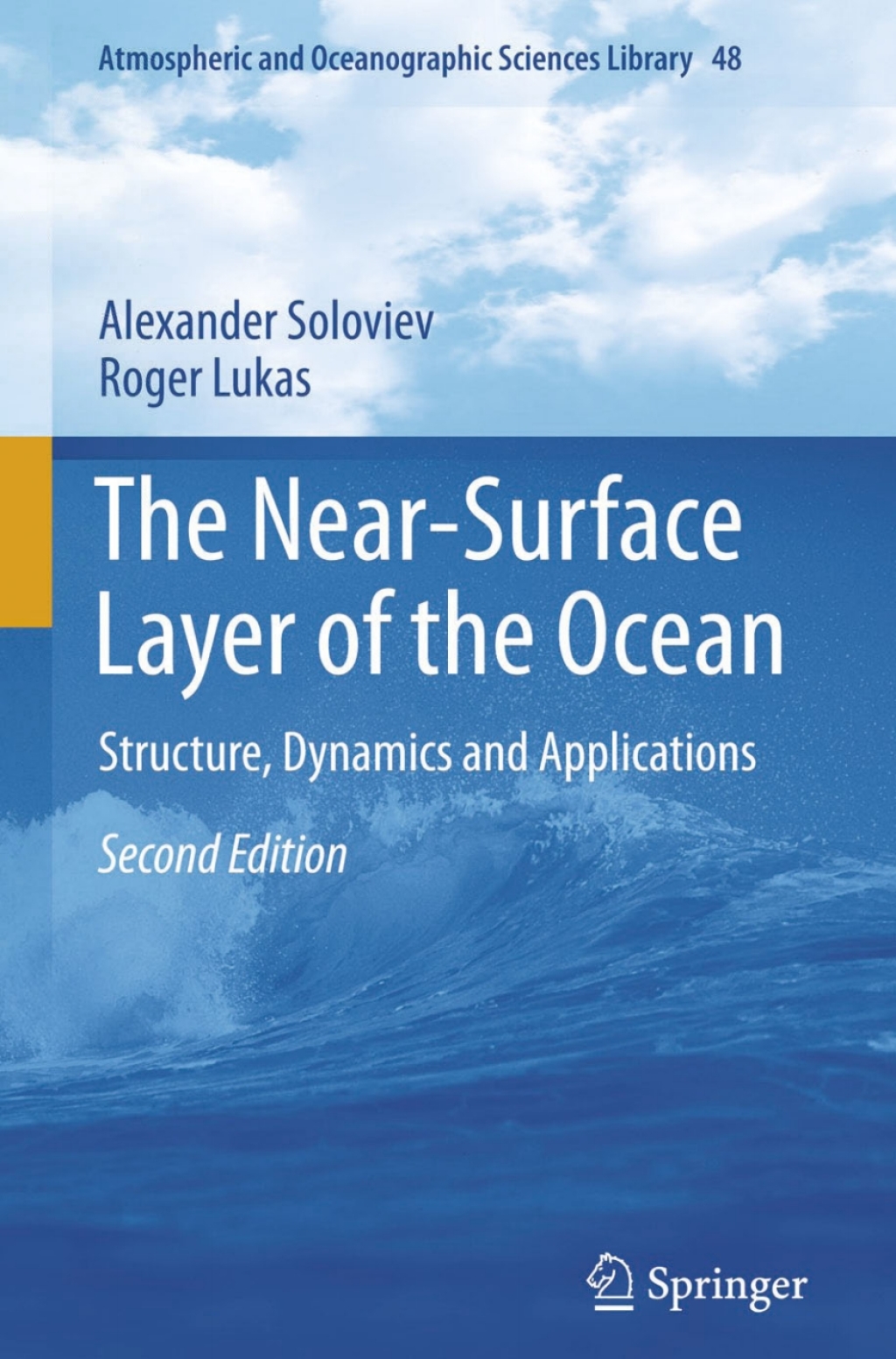 The Near-Surface Layer of the Ocean Structure, Dynamics and Applications 2nd Edition