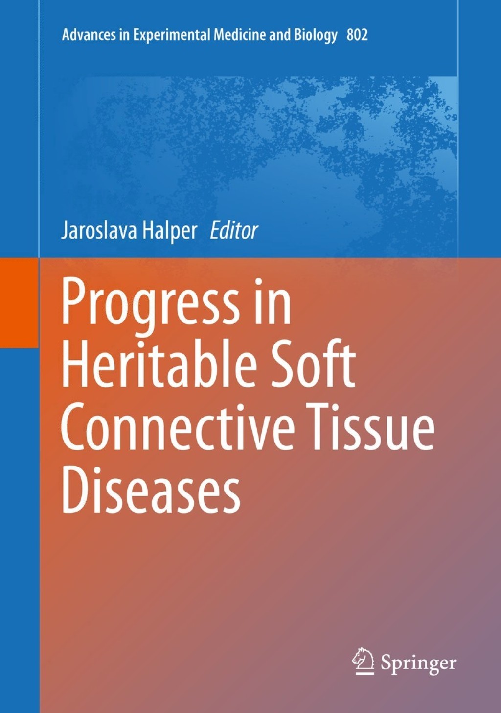 Progress in Heritable Soft Connective Tissue Diseases 