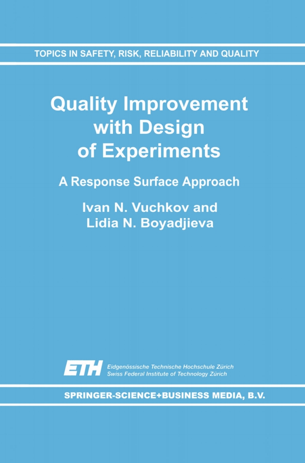 Quality Improvement with Design of Experiments A Response Surface Approach 