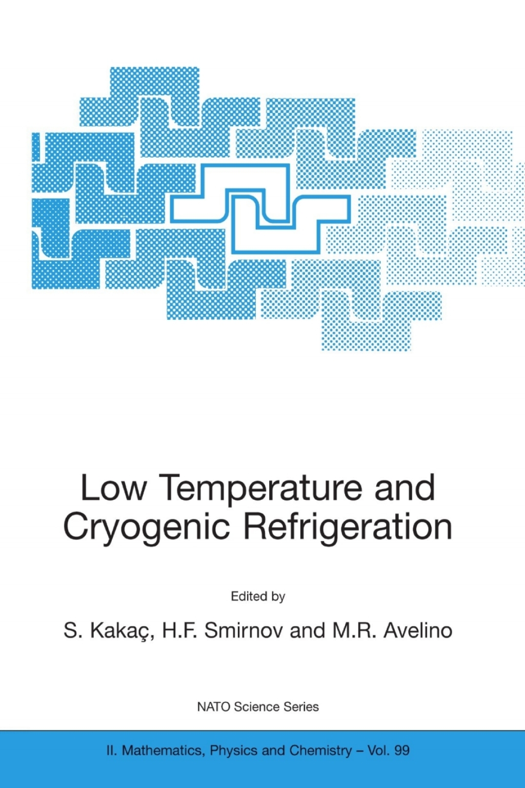 Low Temperature and Cryogenic Refrigeration 1st Edition