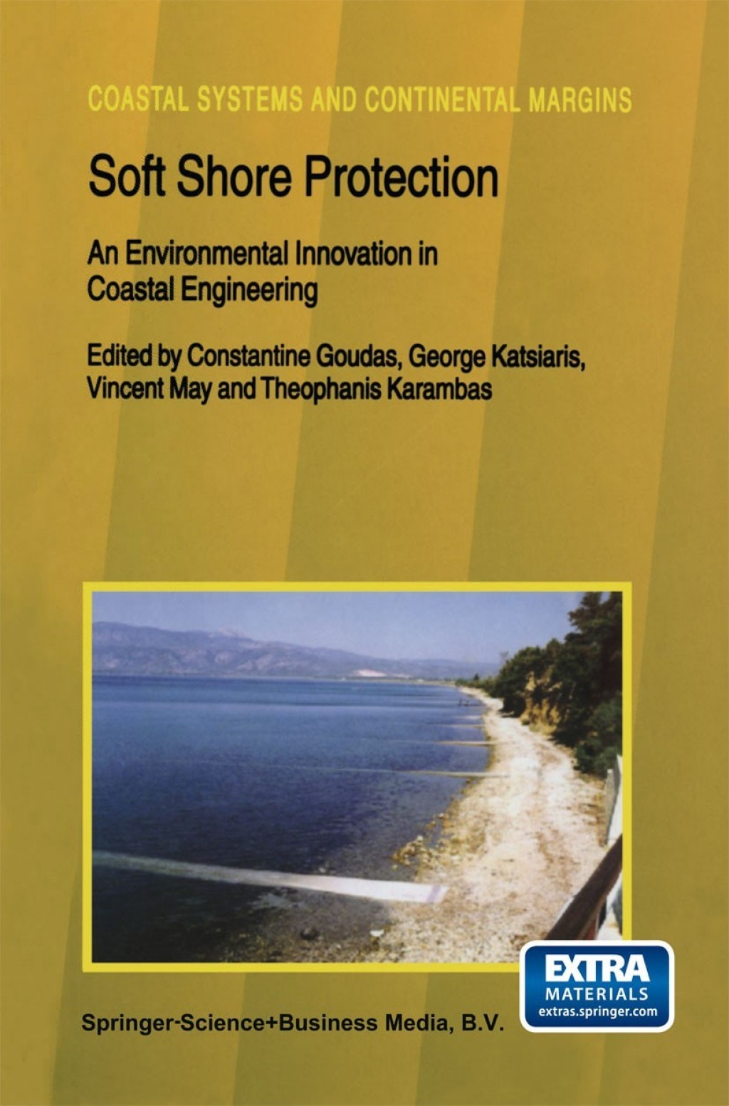 Soft Shore Protection An Environmental Innovation in Coastal Engineering 1st Edition