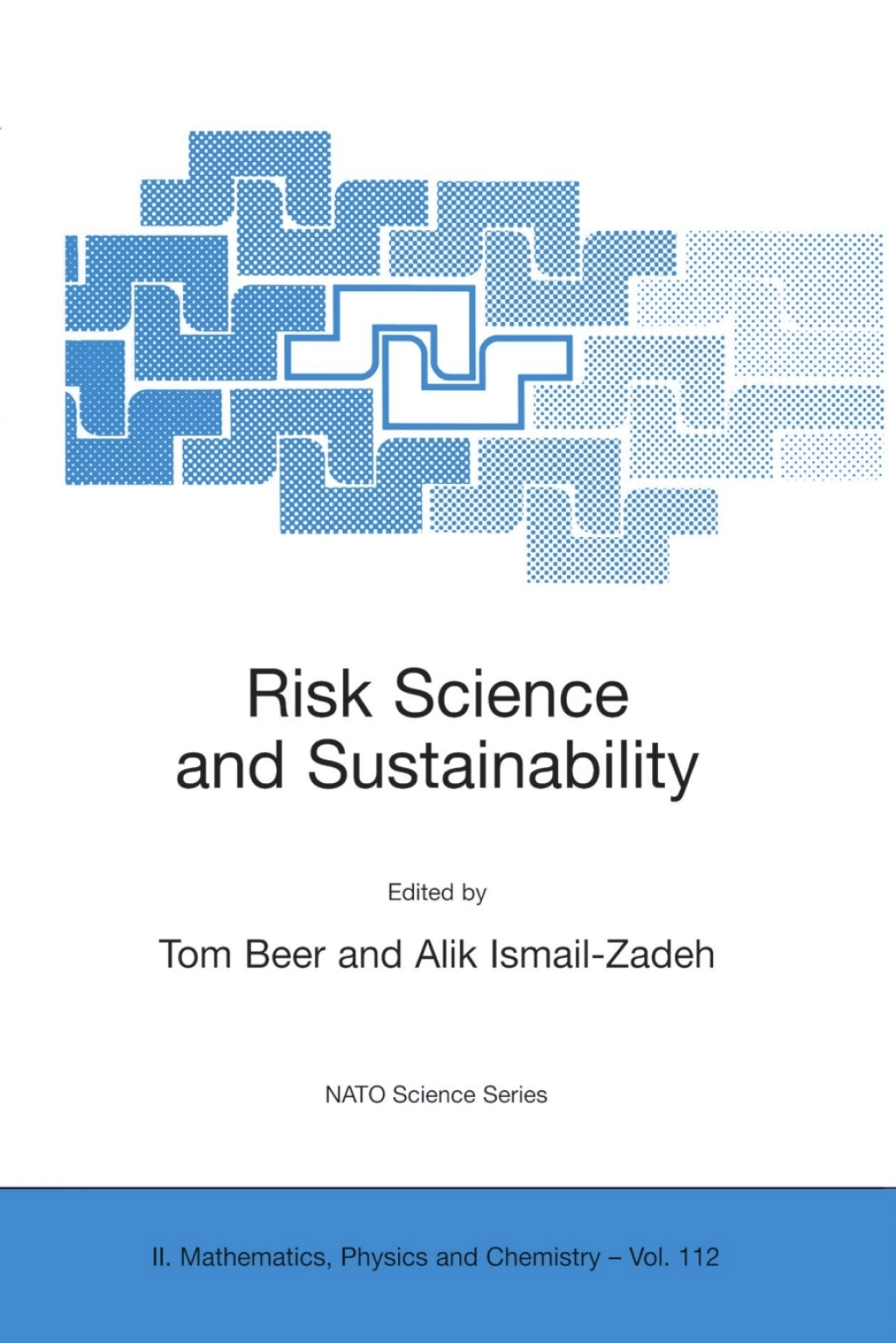 Risk Science and Sustainability Science for Reduction of Risk and Sustainable Development of Society 1st Edition
