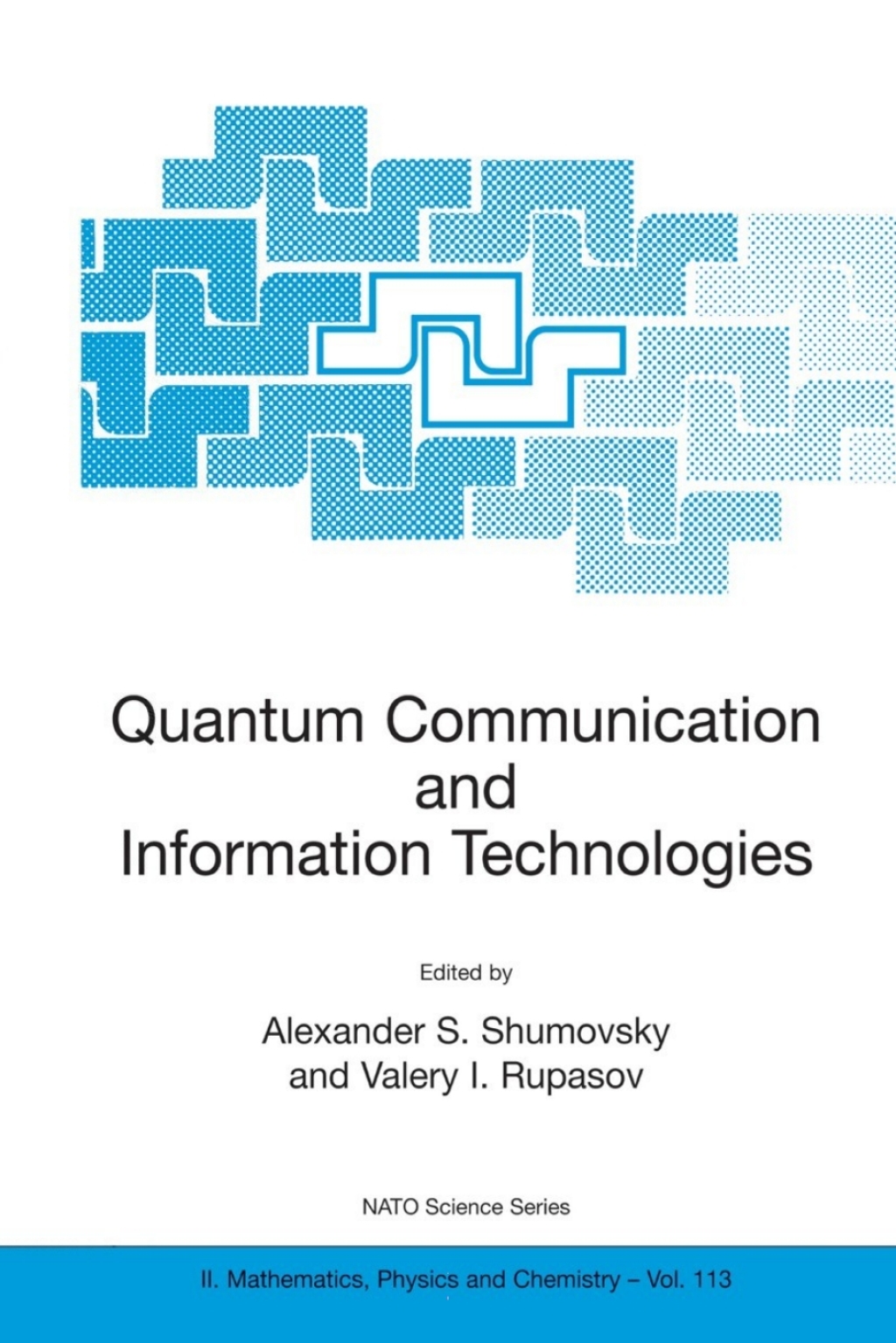 Quantum Communication and Information Technologies 1st Edition