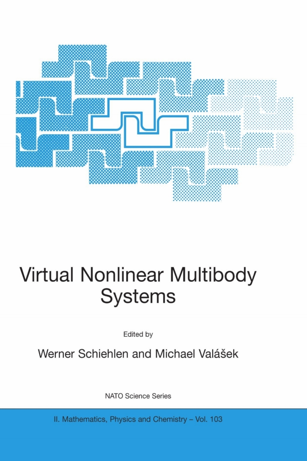 Virtual Nonlinear Multibody Systems 1st Edition