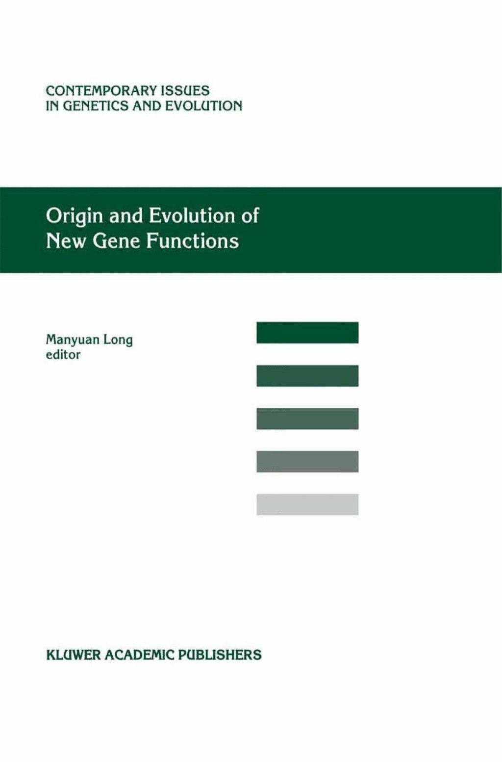 Origin and Evolution of New Gene Functions 1st Edition