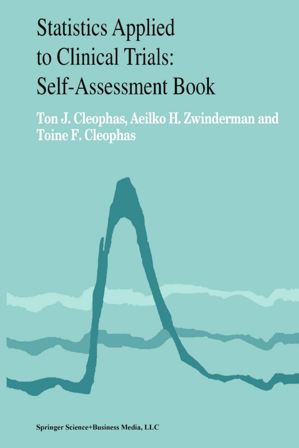 Statistics Applied to Clinical Trials Self-Assessment Book 