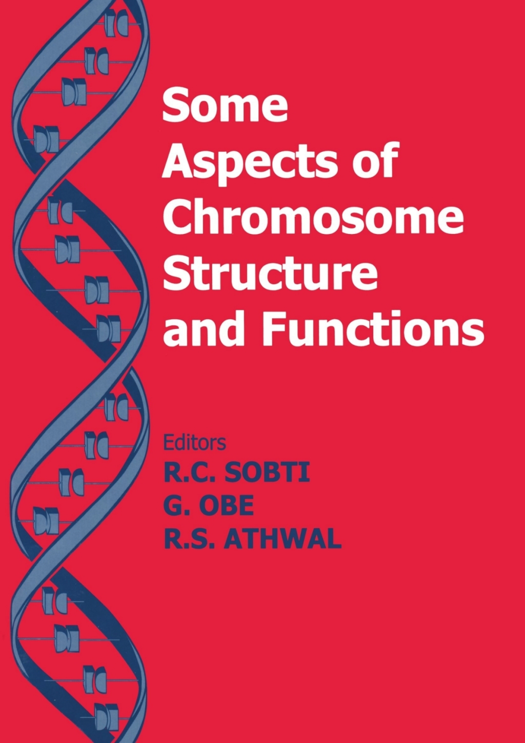Some Aspects of Chromosome Structure and Function Chromosome Structure and Function 1st Edition