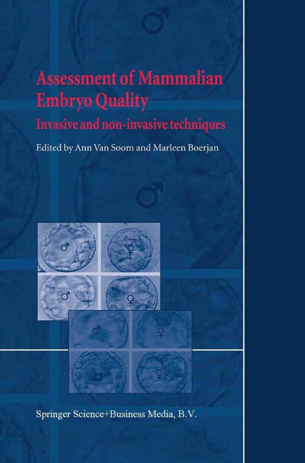Assessment of Mammalian Embryo Quality Invasive and non-invasive techniques 1st Edition
