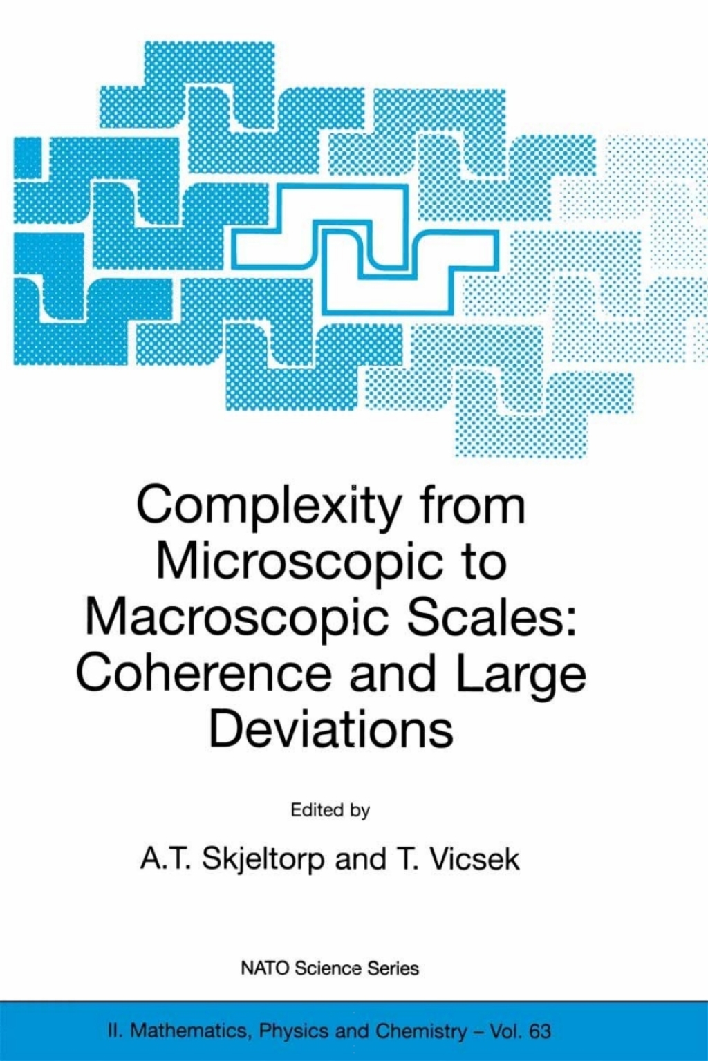 Complexity from Microscopic to Macroscopic Scales: Coherence and Large Deviations 1st Edition
