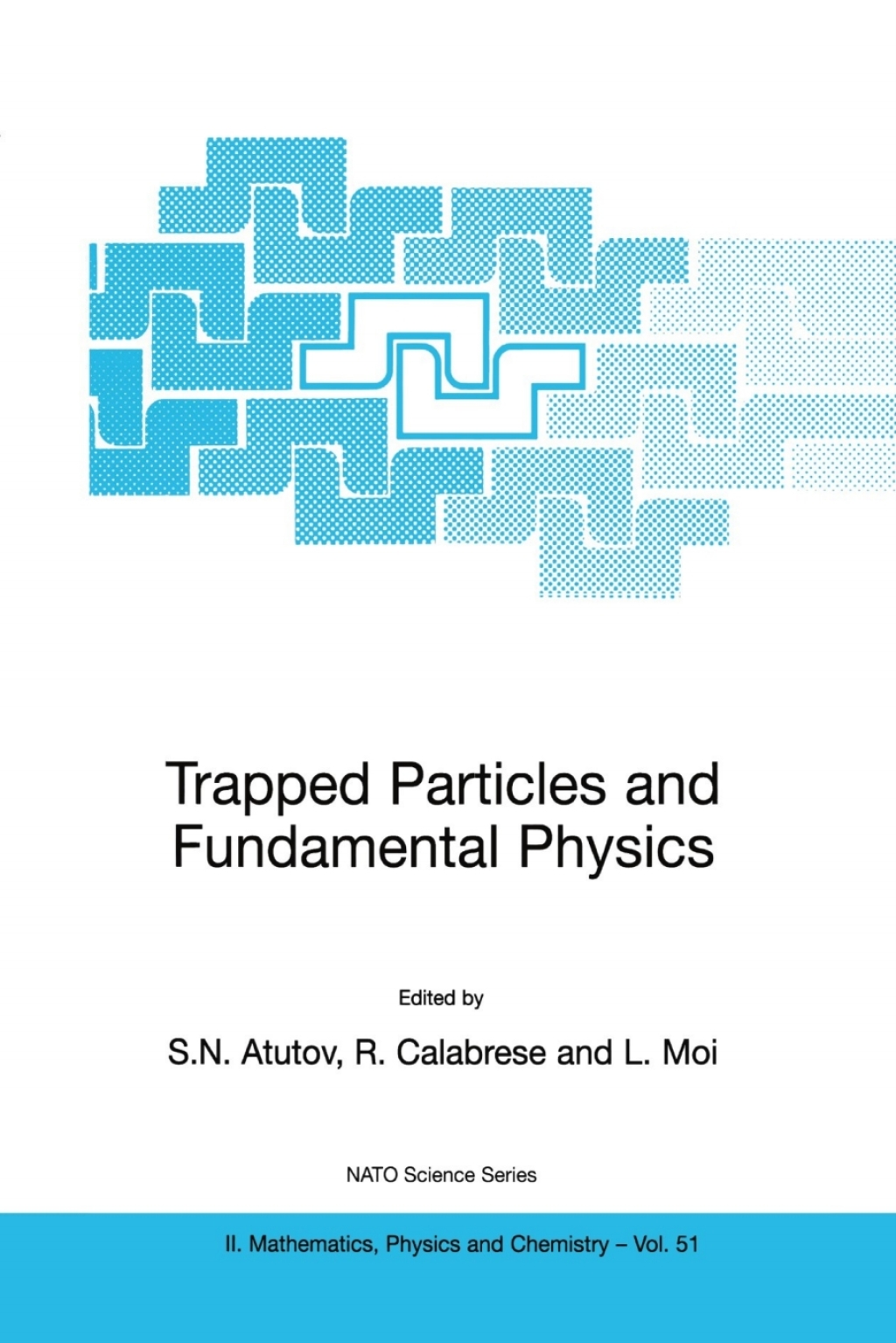 Trapped Particles and Fundamental Physics 1st Edition