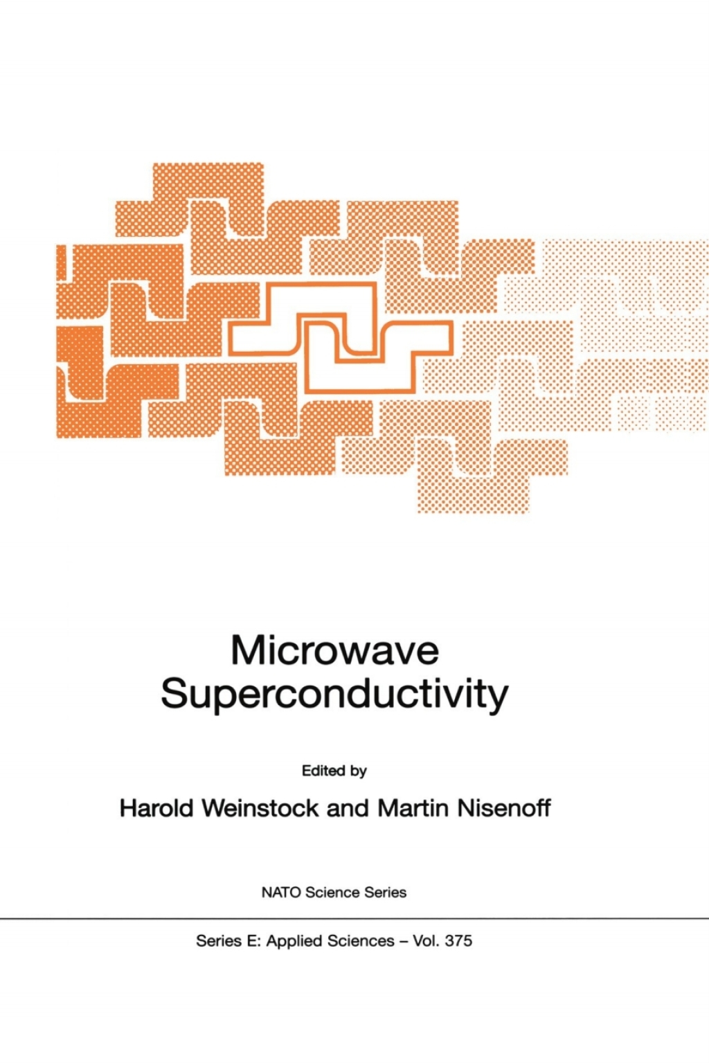 Microwave Superconductivity 1st Edition