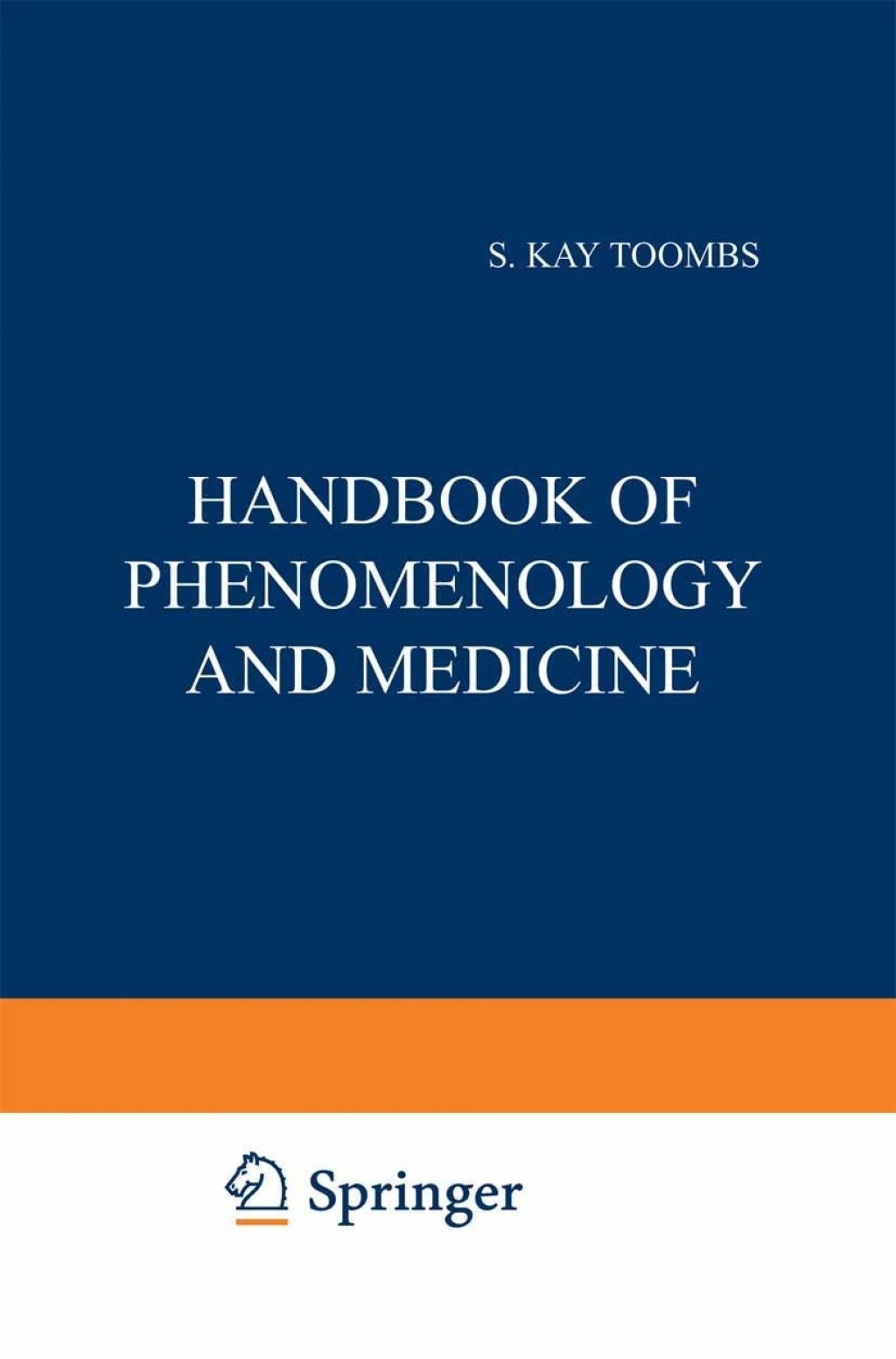 Handbook of Phenomenology and Medicine 1st Edition