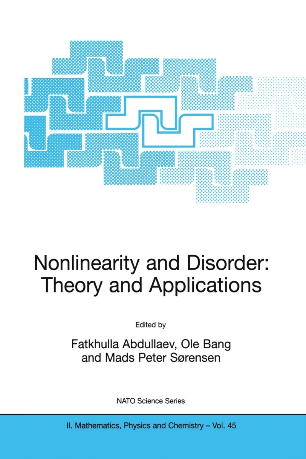 Nonlinearity and Disorder: Theory and Applications 1st Edition