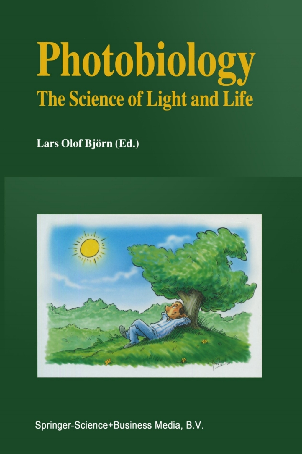 Photobiology The Science of Light and Life 1st Edition