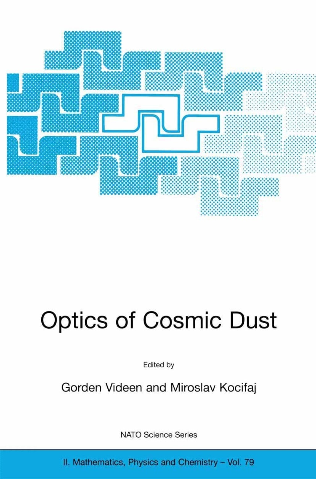 Optics of Cosmic Dust 1st Edition