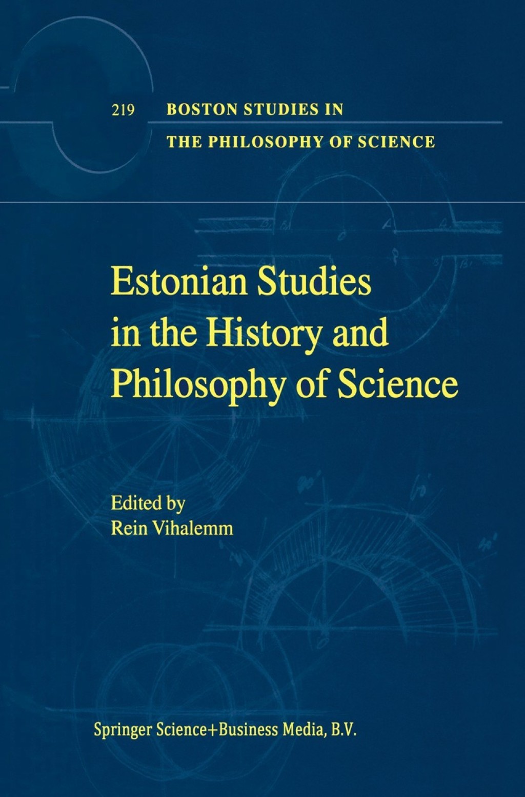 Estonian Studies in the History and Philosophy of Science 1st Edition