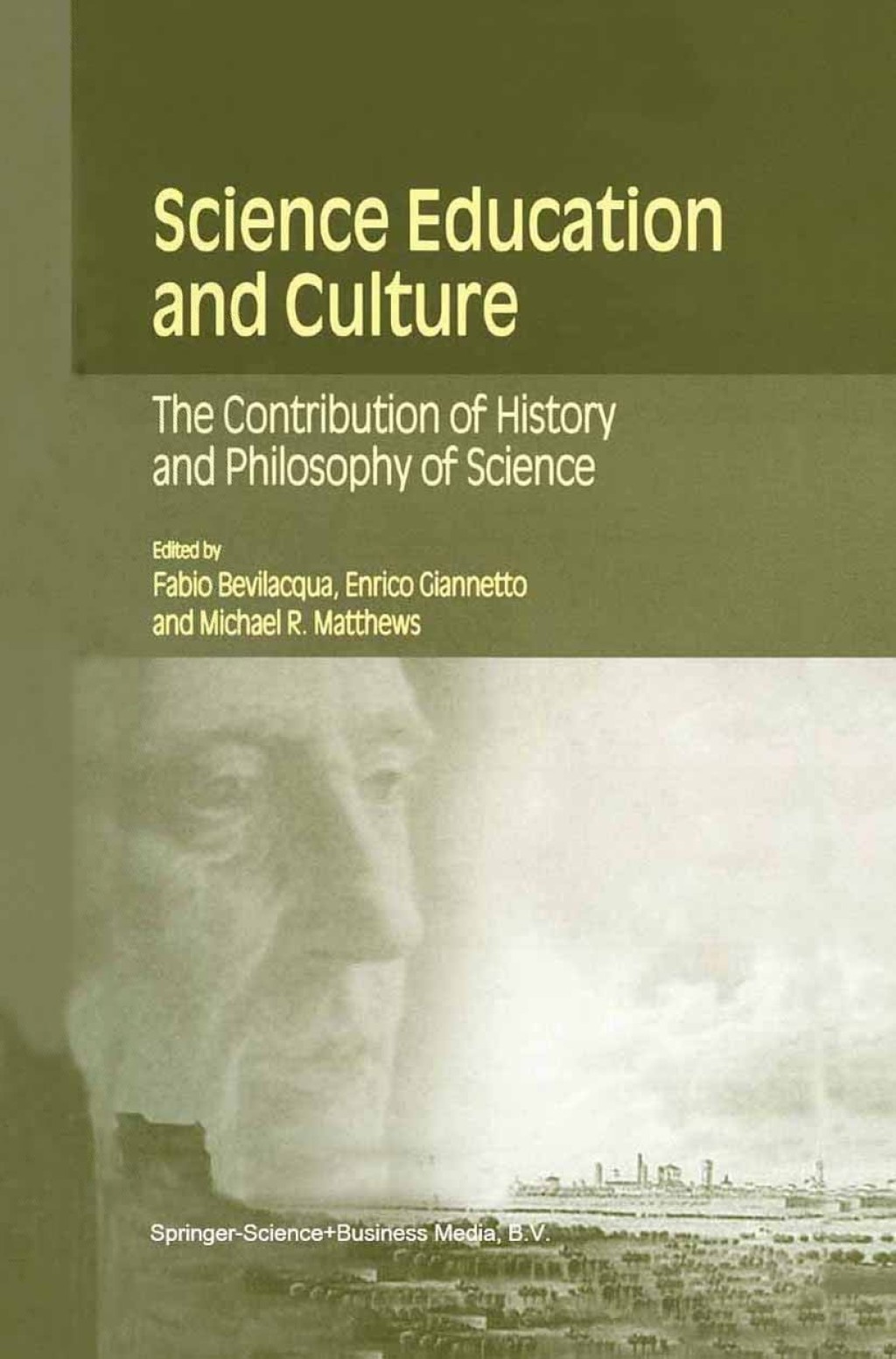 Science Education and Culture The Contribution of History and Philosophy of Science 1st Edition