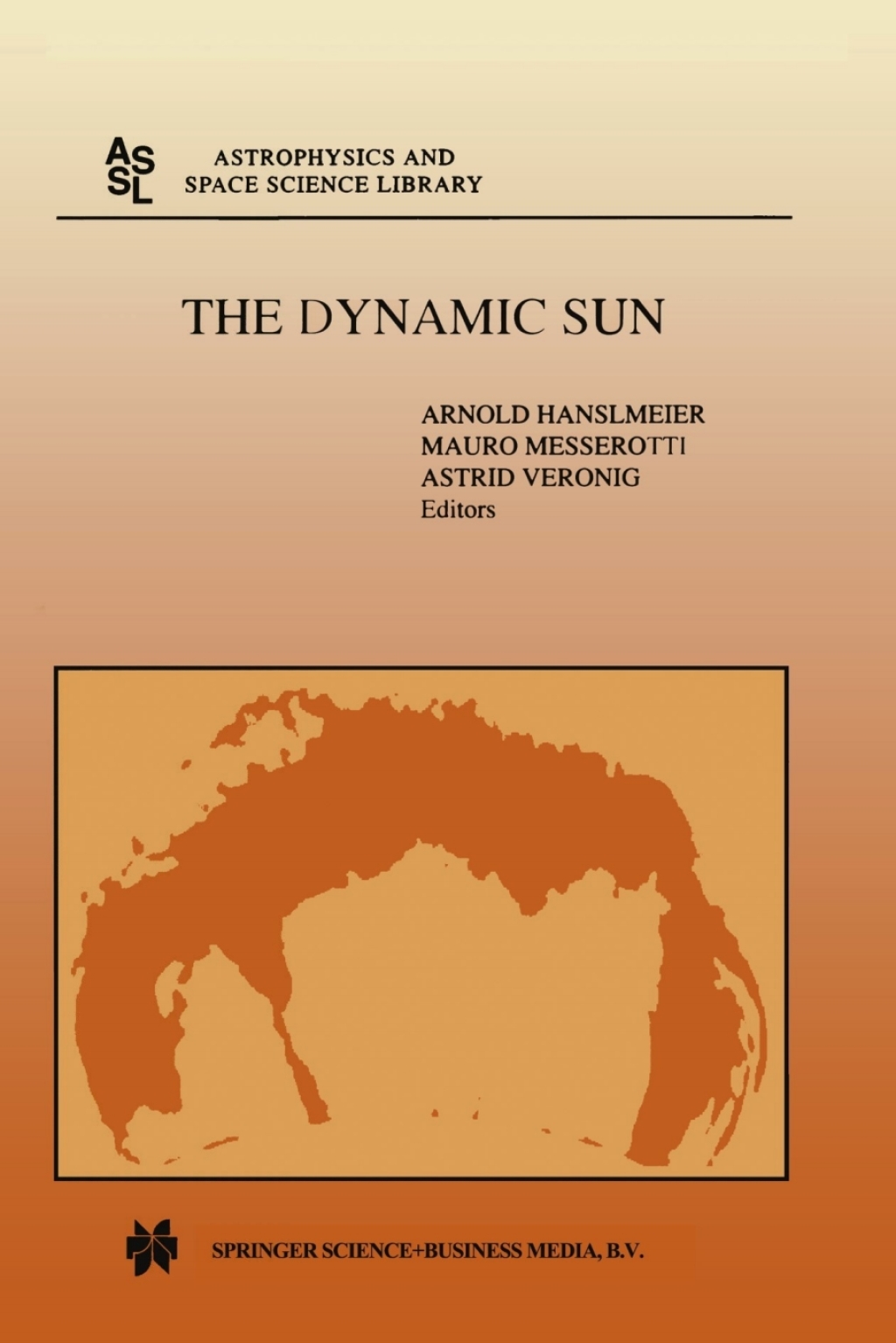 The Dynamic Sun Proceedings of the Summerschool and Workshop held at the Solar Observatory, KanzelhÃƒÂ¶he, KÃƒÂ¤rnten, Austria, August 30-September 10, 1999 1st Edition