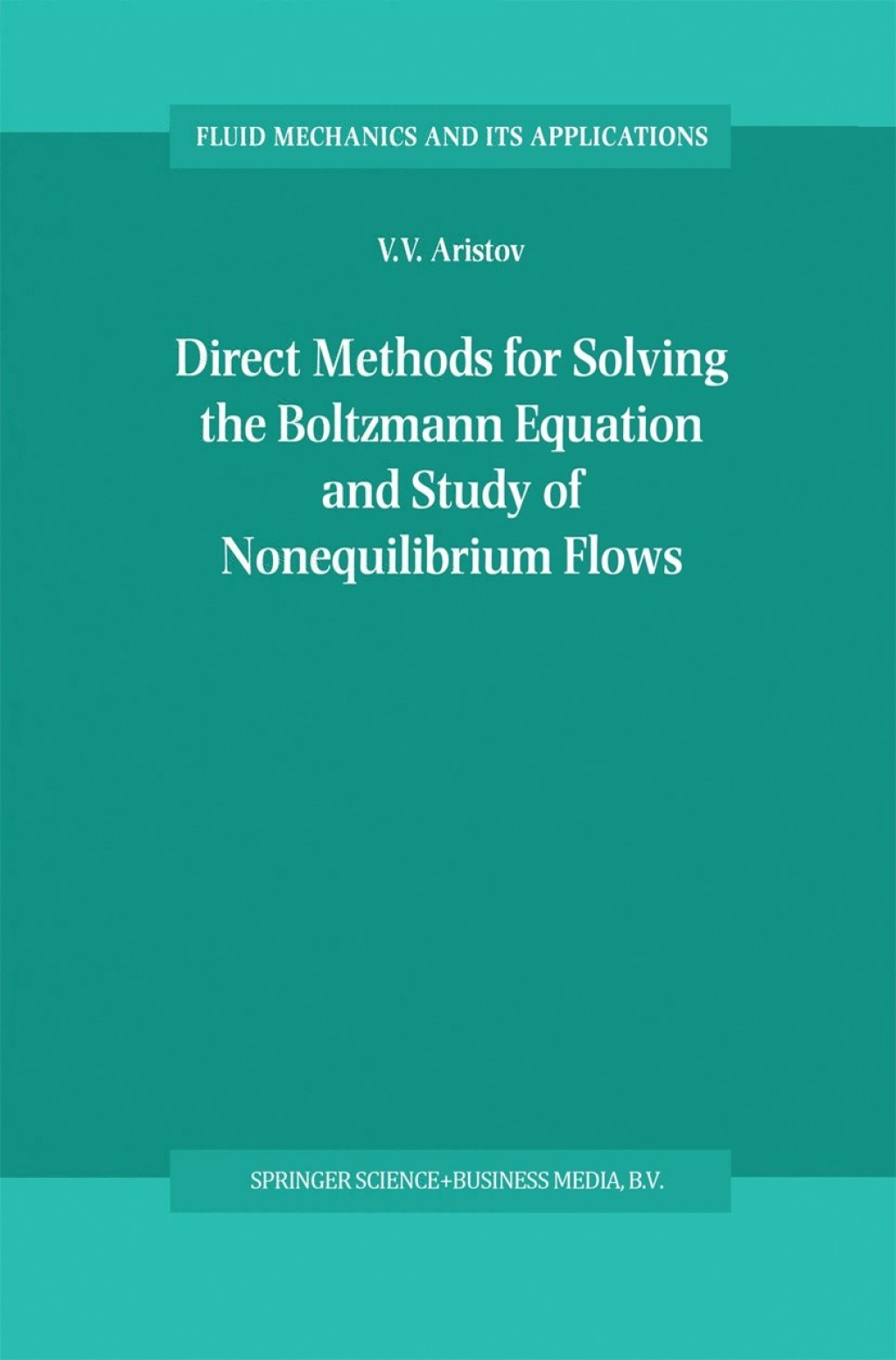 Direct Methods for Solving the Boltzmann Equation and Study of Nonequilibrium Flows 