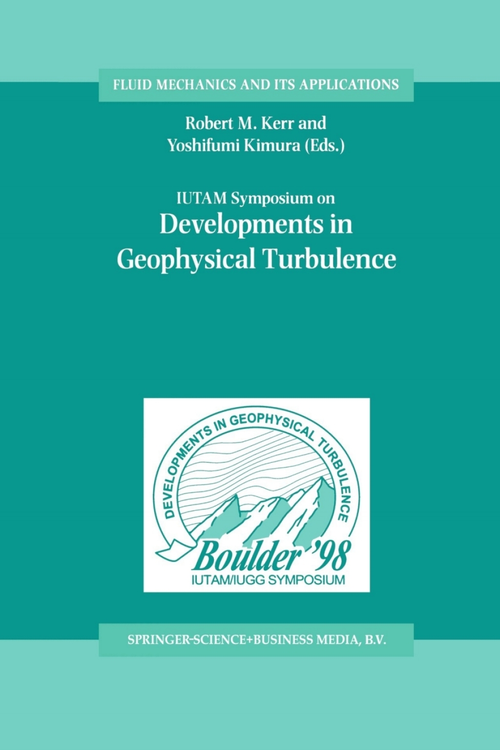 IUTAM Symposium on Developments in Geophysical Turbulence 1st Edition