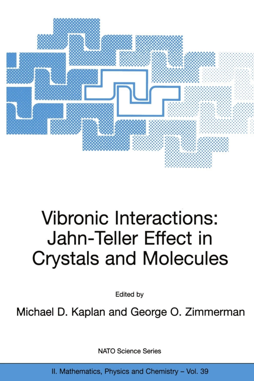 Vibronic Interactions: Jahn-Teller Effect in Crystals and Molecules 1st Edition
