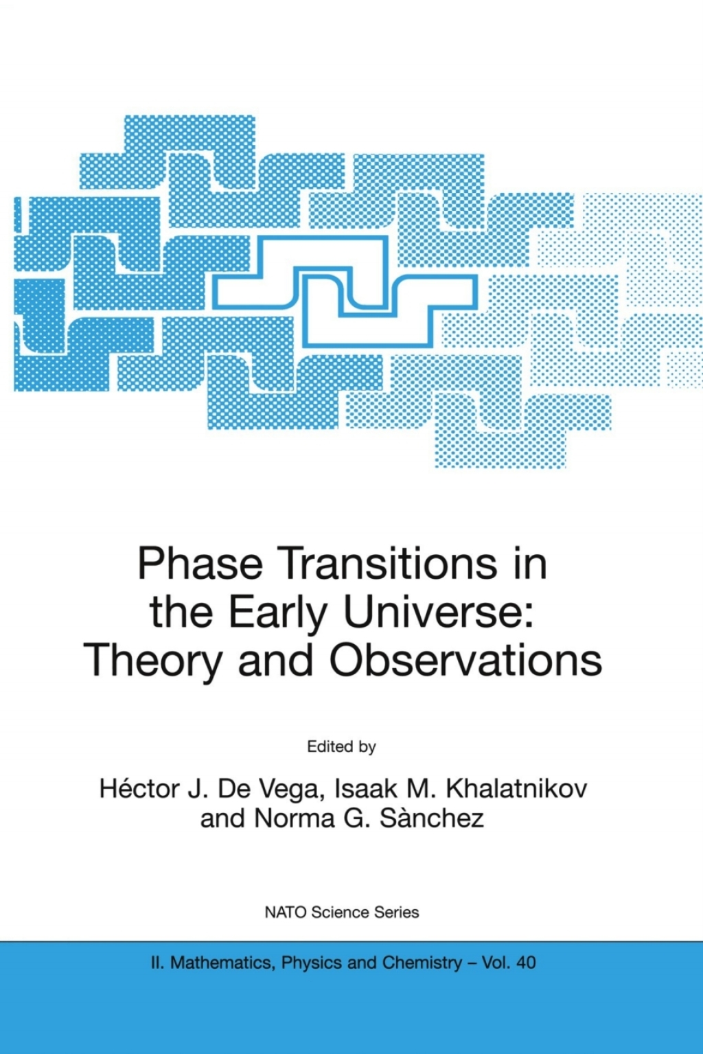 Phase Transitions in the Early Universe: Theory and Observations 1st Edition