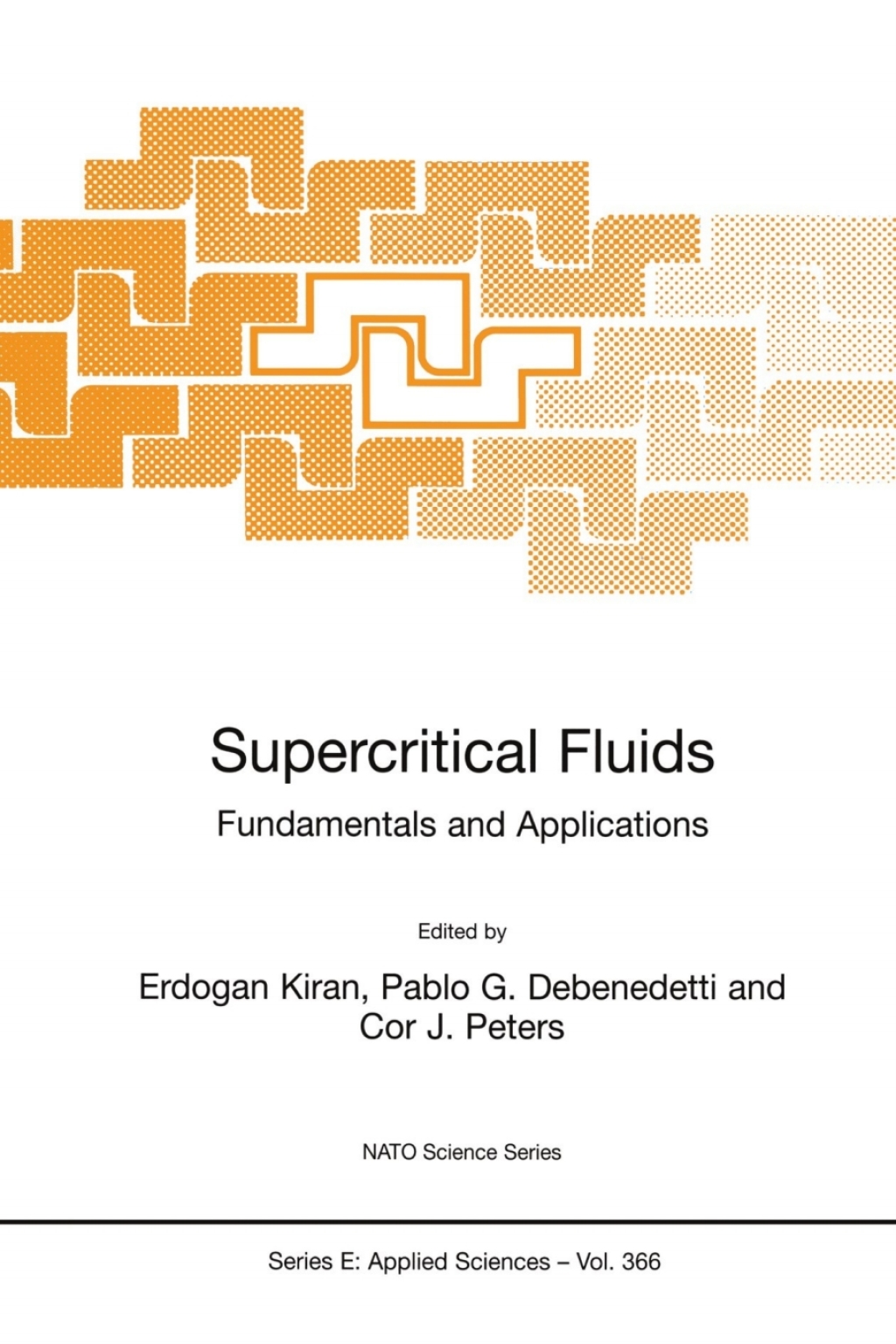 Supercritical Fluids Fundamentals and Applications 1st Edition