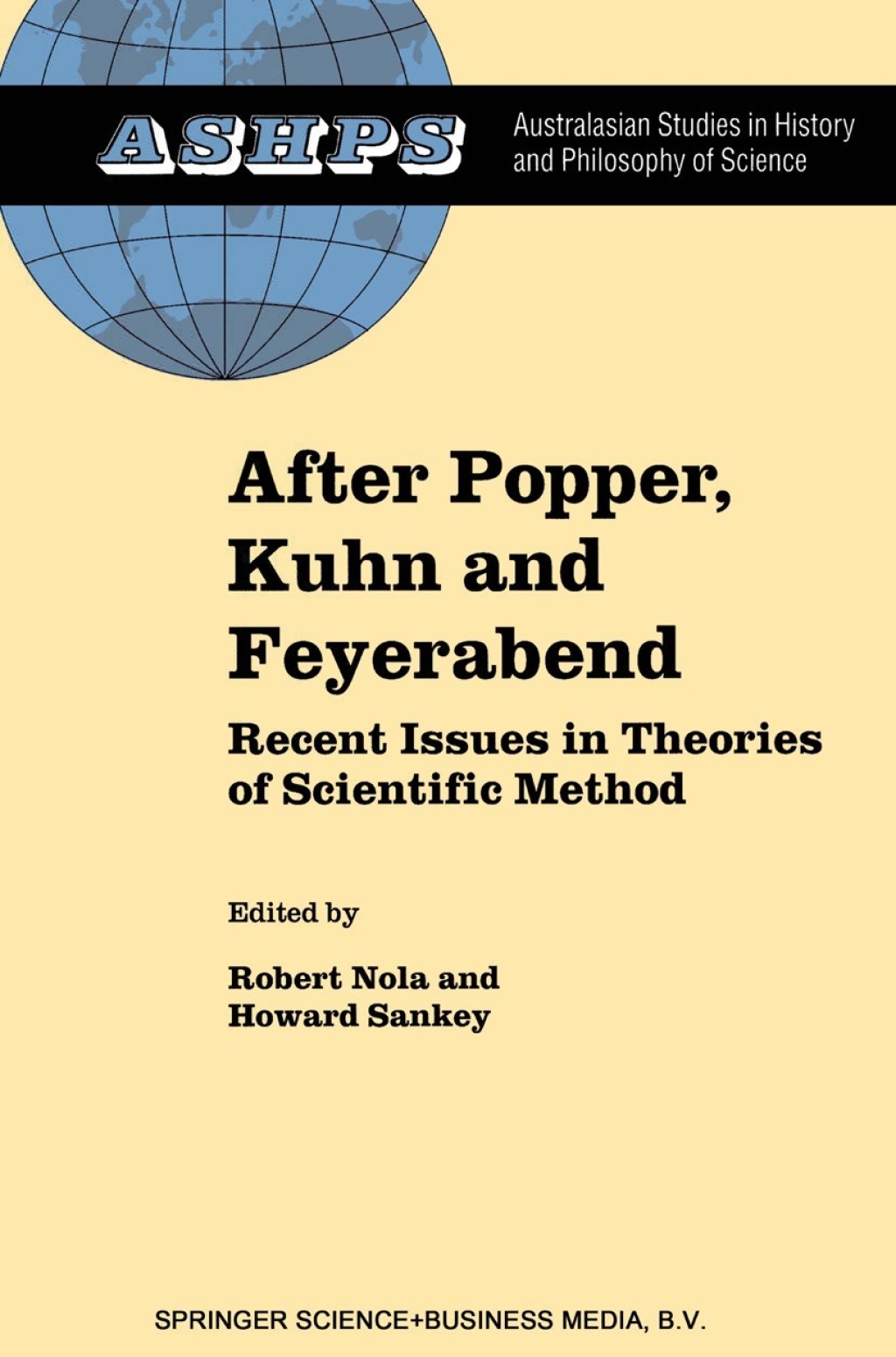 After Popper, Kuhn and Feyerabend Recent Issues in Theories of Scientific Method 1st Edition