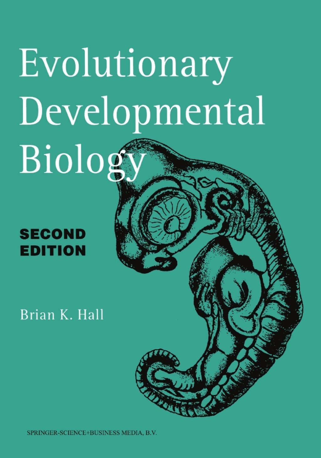 Evolutionary Developmental Biology 2nd Edition