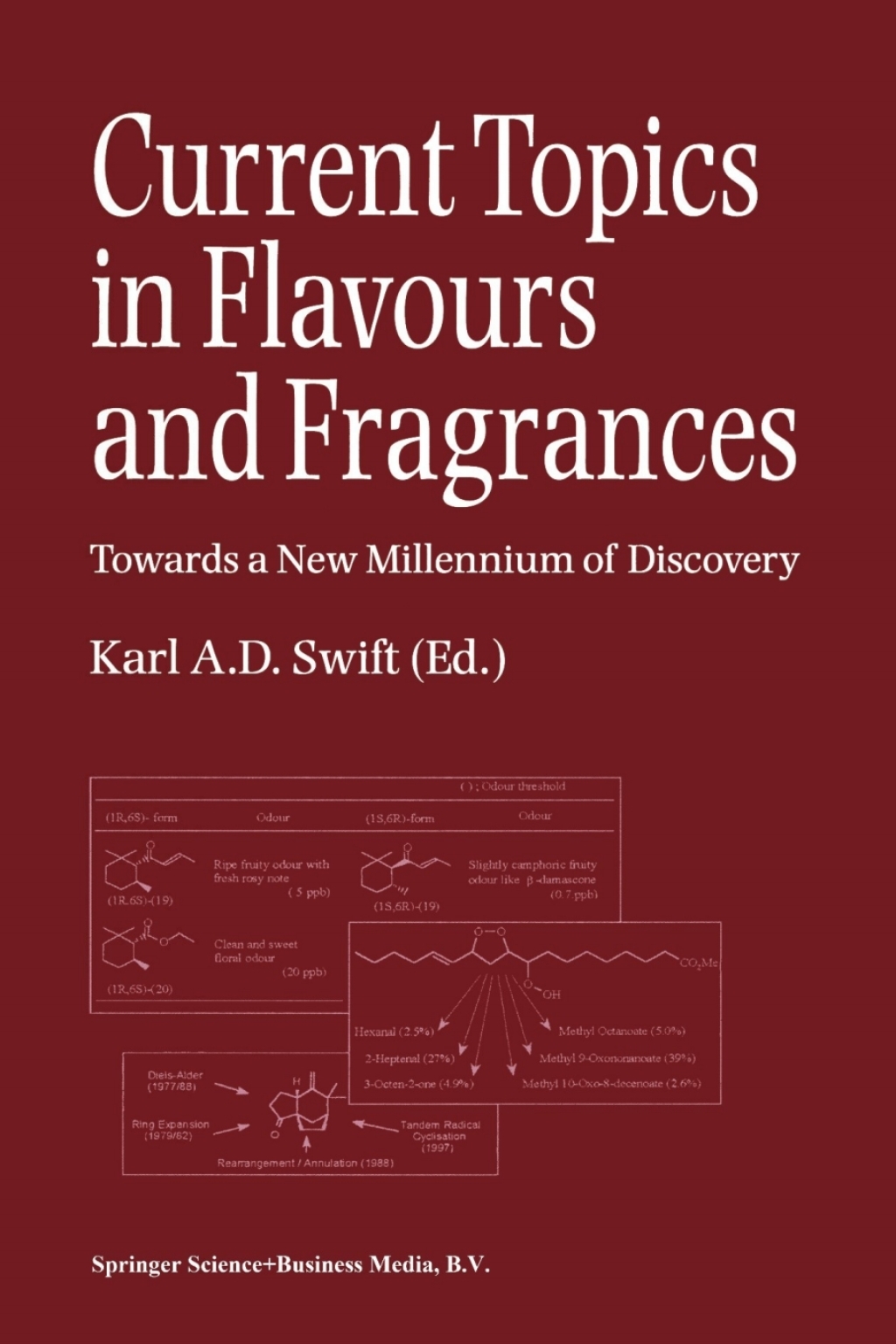 Current Topics in Flavours and Fragrances Towards a New Millennium of Discovery 1st Edition