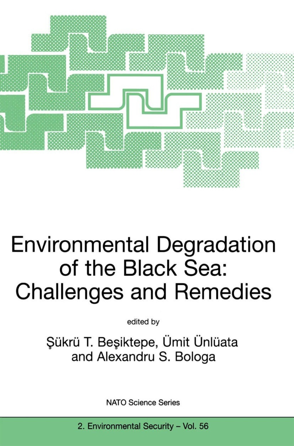 Environmental Degradation of the Black Sea: Challenges and Remedies 1st Edition