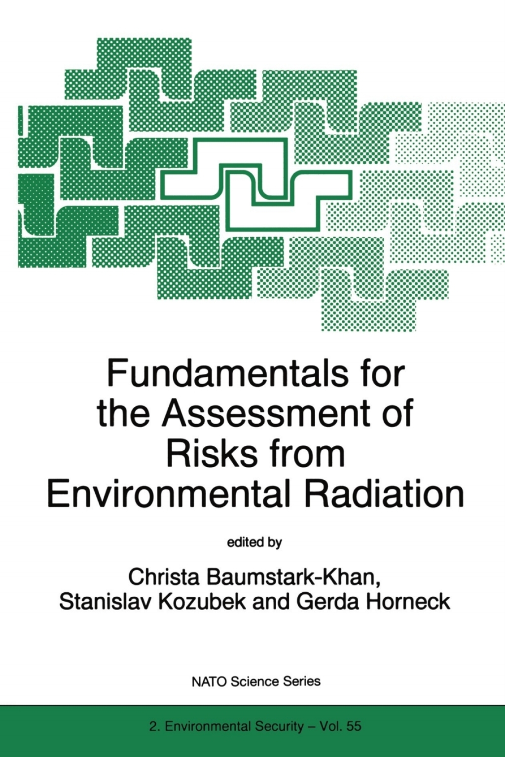 Fundamentals for the Assessment of Risks from Environmental Radiation 1st Edition
