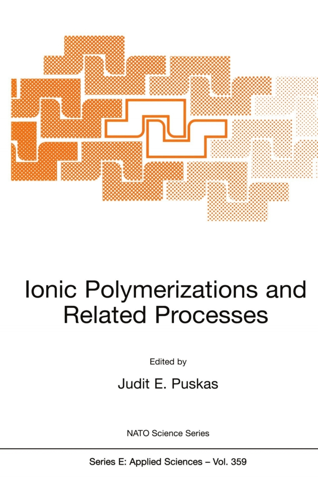 Ionic Polymerizations and Related Processes 1st Edition