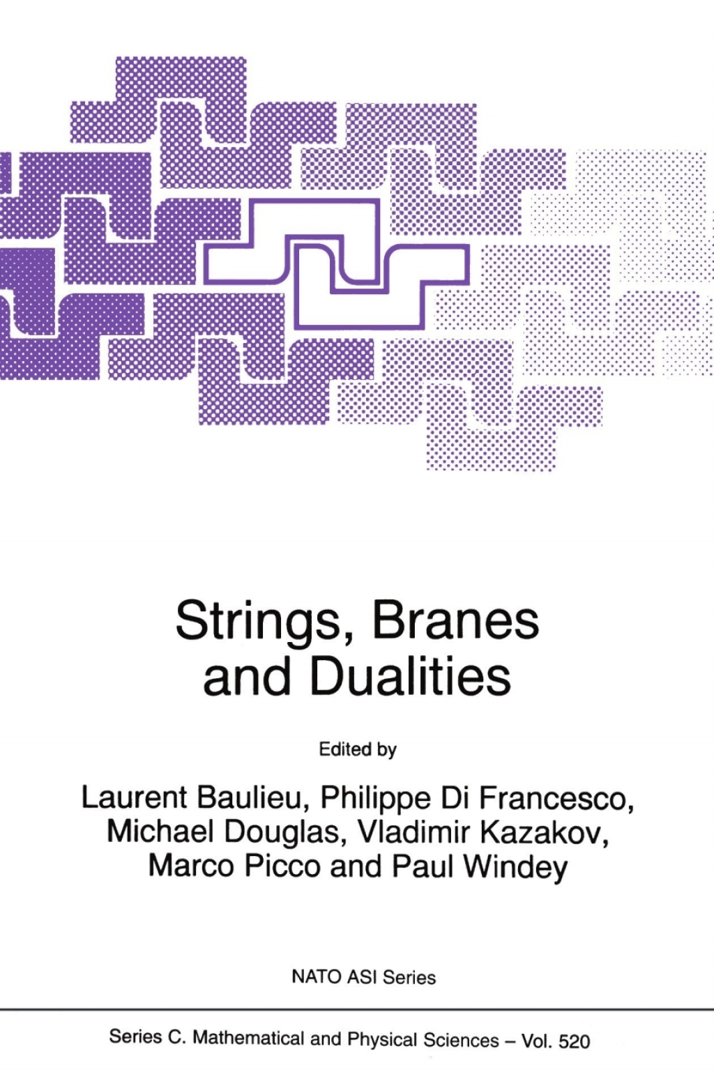 Strings, Branes and Dualities 1st Edition