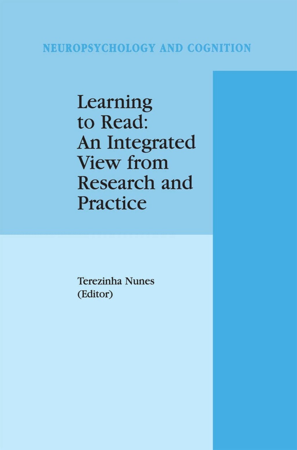 Learning to Read: An Integrated View from Research and Practice 1st Edition