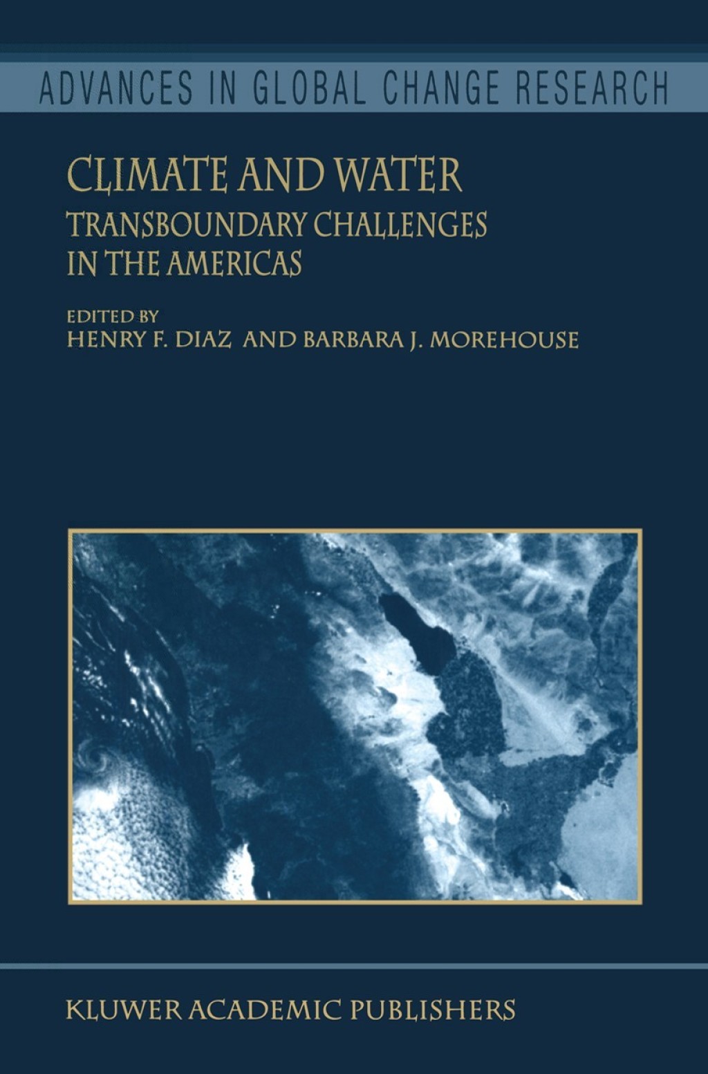 Climate and Water Transboundary Challenges in the Americas 1st Edition